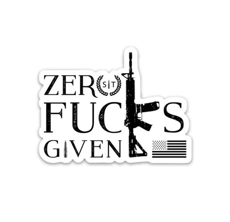 Zero Fucks Given Sticker – Savage Tacticians