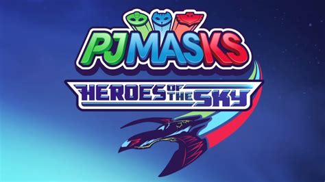 HEROES OF THE SKY ⭐️ NEW Trailer 2020 ⭐️ PJ Masks Official - YouTube