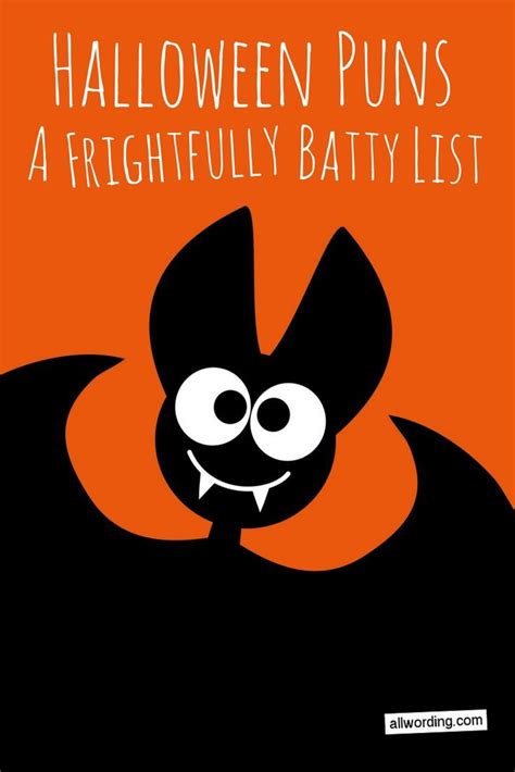 A Frightfully Batty List of Halloween Puns | Halloween puns, Halloween ...