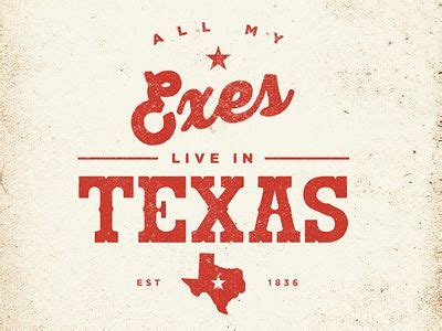 All my exes live in texas | Exes, George strait, Lyrics