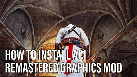 HOW TO INSTALL Assassin's Creed 1 Remastered Graphics Mod Crynation 2021 Ray Tracing RTGI ...