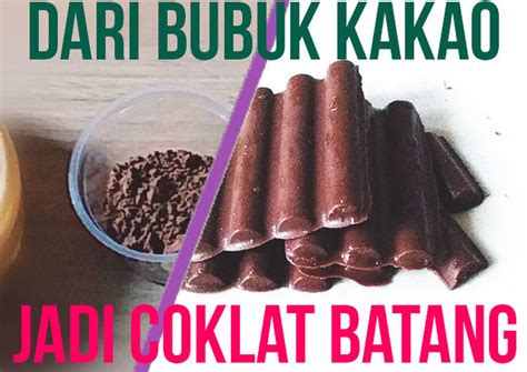 Resep Coklat Batang Home Made oleh MASAKini - Cookpad