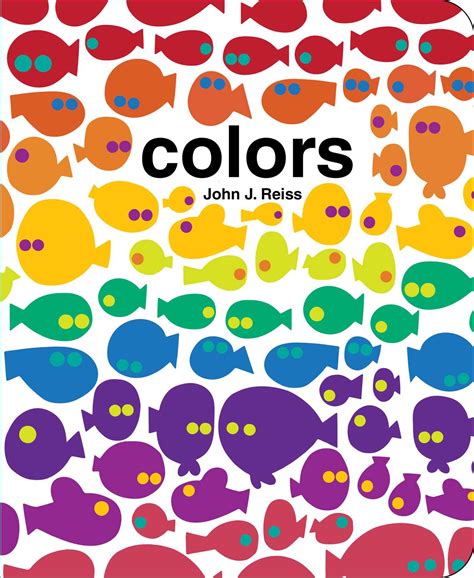 Colors | Book by John J. Reiss | Official Publisher Page | Simon & Schuster