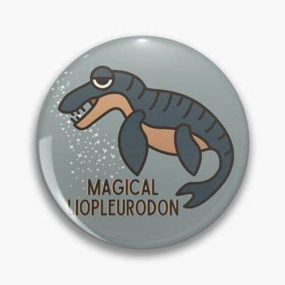 Magical Liopleurodon // Charlie The Unicorn Pin Button