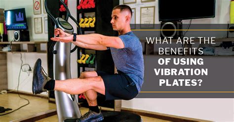 What Are the Benefits of Using Vibration Plates? | ISSA