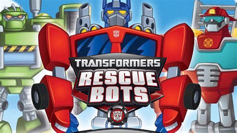 Transformers Rescue Bots TV Show: Watch All Seasons, Full Episodes & Videos Online In HD Quality ...