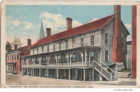 Jonesboro Inn, Andrew Jackson’s Headquarters, Jonesboro, Tenn ...