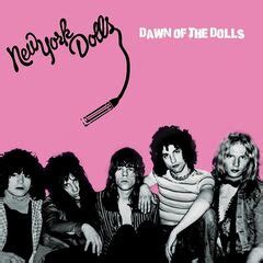 New York Dolls – Dawn Of The Dolls (Remastered) (2023) » download mp3 ...