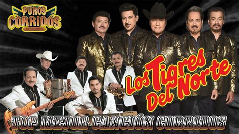 LOS TIGRES DEL NORTE - MUSICA DE CORRIDOS PARA TI - YouTube