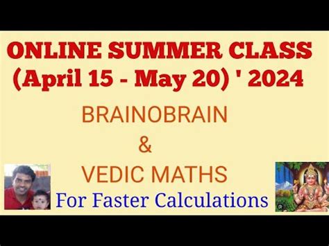 online summer classes - BRAINOBRAIN and VEDIC MATHS | summer classes ...