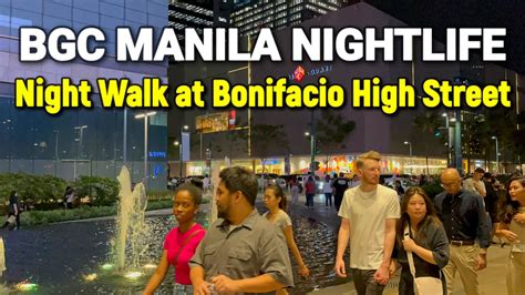 BGC NIGHTLIFE - Philippines | Night Walking at Bonifacio High Street on Friday Night! - YouTube