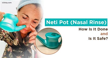 Neti Pot (Nasal Rinse) - How Is It Done and Is It Safe?