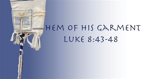 Hem of His Garment