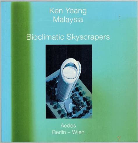 Ken Yeang Malaysia. Bioclimatic Skyscrapers.: (1994) | Antiquariat Fluck