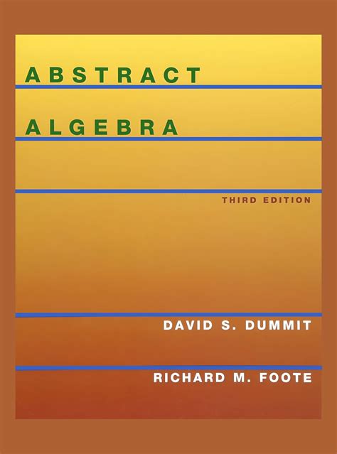 "Abstract algebra" - Dummit, D., Foote, R.