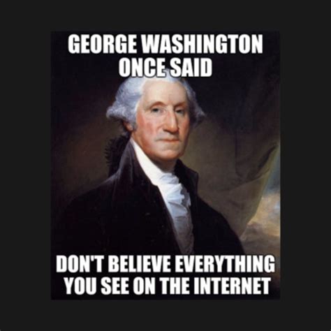 Funny George Washington History Meme - Funny George Washington - T-Shirt | TeePublic