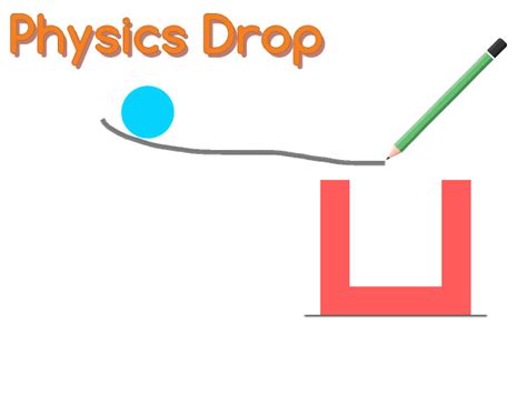 Physics Drop