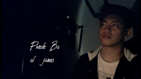 pwede ba // al james - YouTube