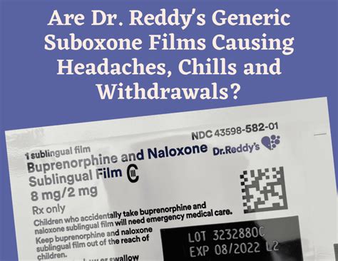 Are Dr. Reddy's Generic Suboxone Films Causing Withdrawals, Headaches ...