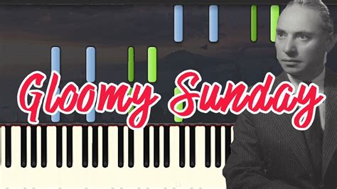 🎹Gloomy Sunday - Rezső Seress (Piano Tutorial Synthesia) ️♫ - YouTube