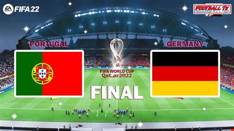 FIFA 22 - PORTUGAL vs GERMANY | FIFA World Cup 2022 Final | Gameplay PC ...