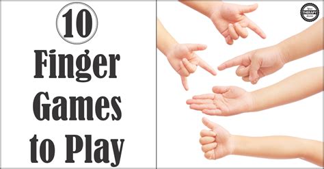 Finger Games to Play with Kids - Your Therapy Source