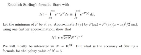 Solved Establish Stirling's formula. Start with N! = ľ | Chegg.com