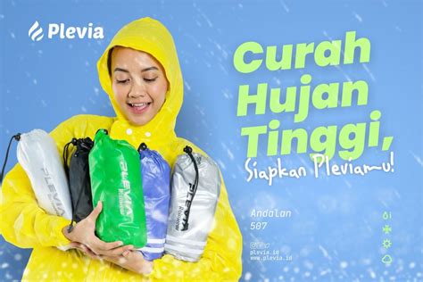 Curah Hujan Tinggi Setiap Hari, Siapkan Pleviamu! - Plevia Rainwear