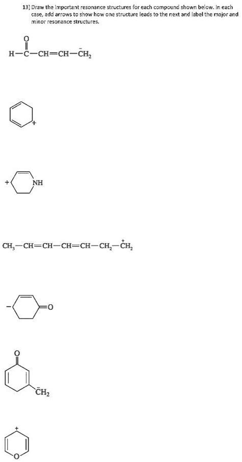 SOLVED: 13 Draw the important resonance structures for each compound ...