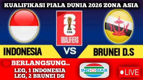 Link Live Streaming..!! INDONESIA VS BRUNEI DARUSSALAM || KUALIFIKASI PIALA DUNIA 2026 ZONA ASIA ...