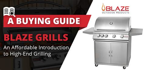 Blaze Grills: An Affordable Introduction to High-End Grilling ...