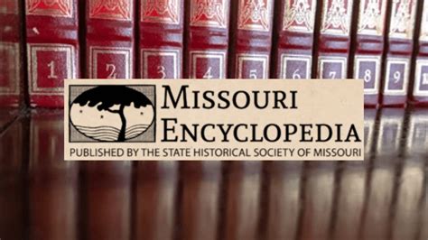 STATE HISTORICAL SOCIETY OF MISSOURI LAUNCHES THE MISSOURI ENCYCLOPEDIA | KMMO - Marshall, MO