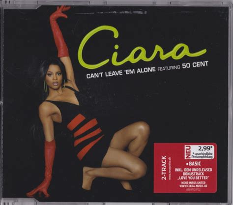 Ciara Featuring 50 Cent - Can't Leave 'Em Alone | Releases | Discogs