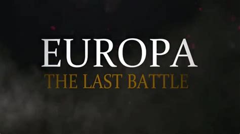 Europa: The last battle part 1 of 10