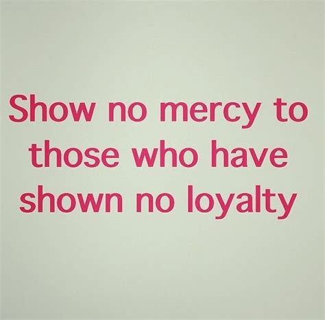 Quotes about No Mercy