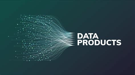 Introducing Data Products to Deliver Better Value from Data