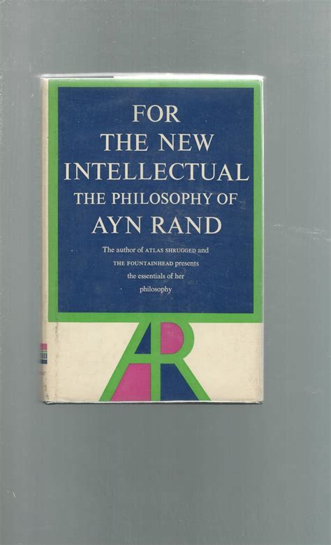 For the New Intellectual: The Philosophy of Ayn Rand [SIGNED by Author ...