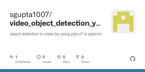 GitHub - sgupta1007/video_object_detection_yolo_v7_pytorch: object detection in video by using ...