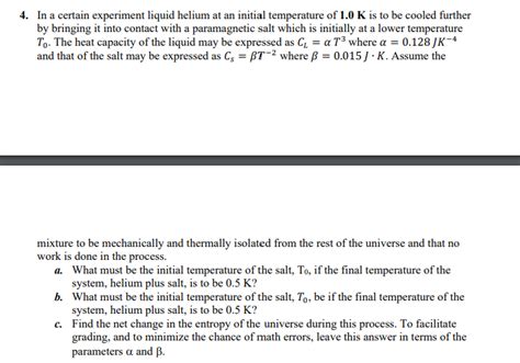 Solved 4. In a certain experiment liquid helium at an | Chegg.com