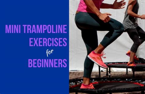 Mini Trampoline Exercises For Beginners - The Jump Central