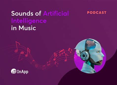 Podcast on ‘Sounds of Artificial Intelligence in Music’ - InApp