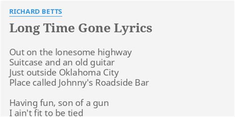 "LONG TIME GONE" LYRICS by RICHARD BETTS: Out on the lonesome...