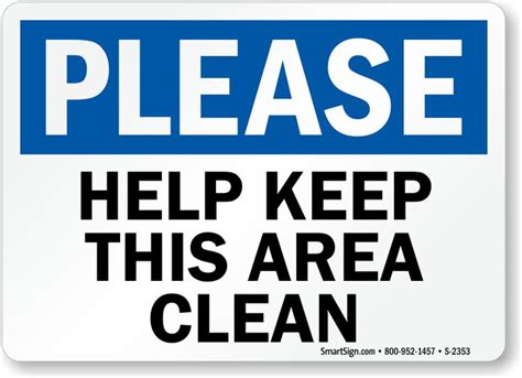 Please Help Keep Area Clean Sign, SKU: S-2353 | Keep it cleaner, Signs, Food safety and sanitation