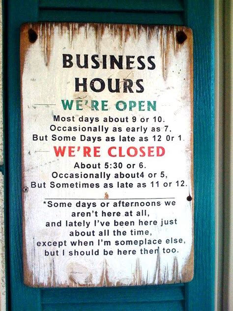 We are open for business. Except when we are closed. But even then we ...