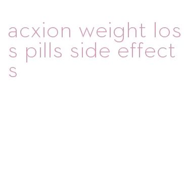 (NEW) Acxion Weight Loss Pills Side Effects | ﻿hanako-kun.net