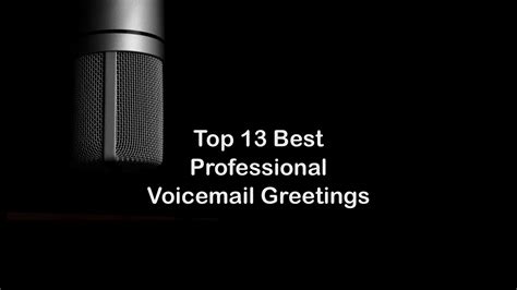 Top 13 Best Professional Voicemail Greetings, Scripts, Examples