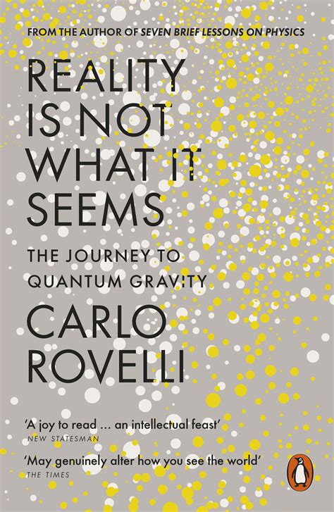 Reality Is Not What It Seems by Carlo Rovelli - Penguin Books Australia