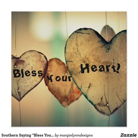 Southern Saying "Bless Your Heart" Glossy Poster | Zazzle | Southern sayings, Blessed, Sayings