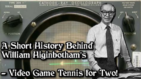 The History Behind William Higinbotham's Video Game "Tennis for Two ...