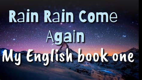 Rain Rain Come again. My English book One. - YouTube